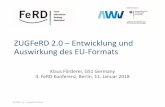 ZUGFeRD 2.0 Entwicklung und Auswirkung des EU-Formats · ZUGFeRD 2.0/Factur-X basiert auf Standards, die mit denen die Anforderungen der EN umgesetzt werden können. Mit der Wahl