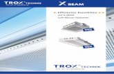 BEAM Effizientes Raumklima - trox.de€¦ · X-BEAM Luft-Wasser-Systeme werden heute in vielen modernen Gebäuden eingesetzt und bieten gerade in Büro- und Verwaltungsgebäuden energie-