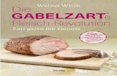 die Revolution am GABELZARTe Fleisch-Revolution - Die GABELZARTe Fleisch-Revolution n e -n Werner Wirth