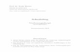 Scheduling Vorlesungsskript - math.uni-magdeburg.dewerner/scheduling-ma-skript.pdf · KAPITEL 1. EINFÜHRUNG 2 – Planung,SchedulingundTimetablingimTransport (z.B.Tanker-Scheduling,FahrplangestaltungbeiderEisenbahn)