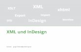 XML xhtml - InDesign Export XSLT DTD Import Workflow xhtml XML XML und InDesign Kontakt:  @
