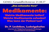 GO-LU: Gesundheitsmesse 21.10 schwache Herz-Dr Peter Lechtken.pdf · Thiazide HCT Standardmedikament Xipamid etwas stärker Wirkungsort der Thiazide Schleifendiuretika Furosemid v.a.