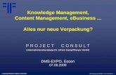 Knowledge Management Content Management, E-Business alles ... Forum_DMS-EXPO_KM-CM-eB... · Title: Knowledge Management Content Management, E-Business alles nur neue Verpackung? Author: