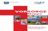 VORSORGE - bodenseekreis.de · Vorsorgemappe - Hilfe für den Notfall Bodenseekreis Seite 3 Vorwort Liebe Bürgerinnen und Bürger! Wer klug handelt, sorgt vor! Und Sie sollten sicher