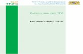 Berichte aus dem TFZ · Titel: Jahresbericht 2015 des Technologie- und Förderzentrums im Kompetenzzentrum für Nachwachsende Rohstoffe Autoren der Beiträge: Richard Röck, Ulrich