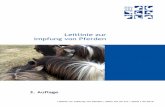 Leitlinie zur Impfung von Pferden - bundestieraerztekammer.de · gesetzlich zu verankern und am Friedrich-Loeffler-Institut, Bundes-forschungsinstitut für Tiergesundheit, (FLI) anzusiedeln.