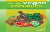 Einführung in die Yogaküche - Yoga Vidya · 72 Geheimrezepte aus der Ashram-Küche Bad Meinberg 74 Index Inhaltsverzeichnis 3. 4 Einführung in die Yogaküche Yoga heißt Harmonie.