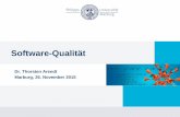 Software-Qualität - Philipps-Universität Marburg · PDF fileÜberblick •Wie definiert man gute Software? –Welche Qualitätskriterien gibt es für Software? –Welche Qualitätsanforderungen