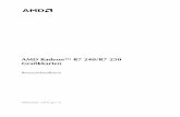 AMD Radeon™ R7 240/R7 250 Grafikkarten - cdn.billiger.com · Wichtige Sicherheitshinweise Hinweis: Dieses Produkt ist ausschließlich für die Verwendung mit kompatiblen PCs mit