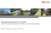 Vegetationsbestände an der Bahn - VSVI Hessen · Vegetationsbestände an der Bahn Das Präventionsprogramm entlang von Schienenwegen DB Netz AG | Felix Gerhardt | Dr. Gerhard Hetzel