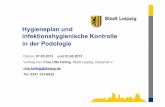 Hygieneplan und infektionshygienische Kontrolle in der ... · Stadt Leipzig - Rahmenhygieneplan des Länder-Arbeitskreises zur Erstellung von Hygieneplänen eine Empfehlung für die