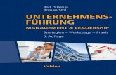 Ralf Dillerup Roman Stoi UNTERNEHMENS- FÜHRUNG · Unternehmensführung Management & Leadership Strategien – Werkzeuge – Praxis von Prof. Dr. Ralf Dillerup und Prof. Dr. Roman