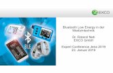 Bluetooth Low Energyin der Medizintechnik Dr. Roland Neb ... · Bluetooth Low Energy(BLE) in der Medizintechnik I. Technologieentwicklung: Von Bluetooth zu BLE II. Vorteile von BLE