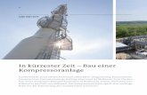 In kürzester zeit – Bau einer Kompressoranlage · I m rumänischen Bulbuceni errichtete Ferrostaal für ihren Kunden Petrom, den staatlichen Erdöl- und Erdgaskonzern, an dem die