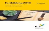 Fortbildung 2019 1. Halbjahr - gis-service.de · der GiS, deren Teilnahme an einem Erste-Hilfe-Kurs schon länger als zwei Jahre zurückliegt, die noch niemals einen solchen Kurs