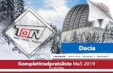 sich en Sie - ton24.de · Komplettradpreisliste M&S 2019 4er + 24er Preise en Sie sich endige eit! 1906-TON Gültig bis zum 31.12.2019 Dacia