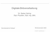 ba vorlesung 1 - DHBW Stuttgartsgehrig/lectures/foliensatz1.pdf · S. Gehrig GR/PAP - Digitale Bildverarbeitung 5 Das Wichtigste zuerst: • Note wird aus einer schriftlichen Klausur