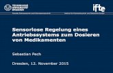 Sensorlose Regelung eines Antriebssystems zum Dosieren von ... von Medikamenten.pdf · Sensorlose Regelung eines Antriebssystems zum Dosieren von Medikamenten Dresden, 12. November