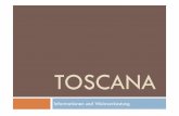 Toscana - dautrich.eudautrich.eu/bigdata/Toscana.pdf · Weinbau in Italien Tafelwein (Vino da Tavola) Einfacher Wein, kann aus unterschiedlichen Regionen stammen und unterschiedliche