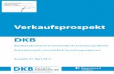 Verkaufsprospekt DKB - mkb.hu · Verkaufsprospekt DKB 3 Zeichnungsanträge sind nur gültig, wenn sie auf-grund des vorliegenden Verkaufsprospekts oder der Wesentlichen Anlegerinformationen