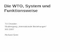Die WTO, System und Funktionsweise - TU Dresden · Begriffliche Abgrenzung Aussenhandelspolitische Instrumente • Integration – Kooperation • Zollunion – Zollgemeinschaft –