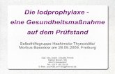 Die Iodprophylaxe - eine Gesundheitsmaßnahme auf dem Prüfstandjodforum.de/Claudia-Arnold-Freiburg-2009.pdf · Iodidurie von klinisch gesunden 18-70-Jährigen (n=1174) in Deutschland