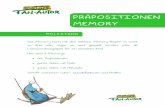 PRÄPOSITIONEN MEMORY - mompitz.de¤positionen-Memory1.pdf · Das Memory kann mit den üblichen Memory-Regeln zu zweit, zu dritt oder sogar zu viert gespielt werden, oder als Lesezuordnungsspiel