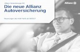 Allianz Versicherungs-AG Die neue Allianz Autoversicherung · Ergebnis: Die neue Allianz Autoversicherung ab Oktober 2017 Einfach zu verstehen, klar und übersichtlich strukturiert.