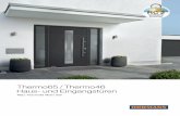 Thermo65 / Thermo46 Haus- und Eingangstür en · INHALT 6 Gute Gründe für Hörmann 10 Programmübersicht 12 Thermo65 22 Thermo46 30 Sicherheitsausstattung 32 Automatik-Schlösser,