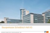 Unternehmenspräsentation Bausparkasse Schwäbisch Hall AG · Von der Arbeitgeber -Bewertungsplattform Kununu wurde Schwäbisch Hall mit dem Gütesiegel Top Company ausgezeichnet.