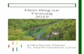 Mein Weg zur Firmung 2019 - katholisch-idsteinerland.de · Vorwort Liebe Firmbewerberin, lieber Firmbewerber, für euch alle haben wir einen Firmkurs entwickelt, der die Teilnahme