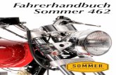 Fahrerhandbuch Sommer 462 - Sommer - M · PDF file3 Willkommen bei Sommer Diesel Wir freuen uns, daß Sie sich für ein Motorrad aus der SOMMER-Motorradmanufaktur entschieden haben