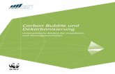 Unterschätzte Risiken für Investoren und Vermögensinhaber · Carbon Bubble und Dekarbonisierung Unterschätzte Risiken für Investoren und Vermögensinhaber