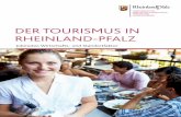 Der Tourismus in rheinlanD-Pfalz · vorWorT Der Tourismus ist in rheinland-Pfalz ein beständiger und sehr bedeutender Wirtschaftsfaktor, wie die zahlen aus dieser Broschüre eindrucksvoll