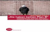 Jana Kärgel (Hrsg.) „Sie haben keinen Plan B“ - bpb.de · Band 10151 Jana Kärgel (Hrsg.) „Sie haben keinen Plan B“ Radikalisierung, Ausreise, Rückkehr – zwischen Prävention