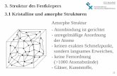 UNIVERSITY OF APPLIED SCIENCES 3.1 Kristalline und amorphe ... · HOCHSCHULE BREMEN UNIVERSITY OF APPLIED SCIENCES Prof. Dr.-Ing. Uwe Reinert Prof. Dr.-Ing. Rüdiger Schubert Fachbereich