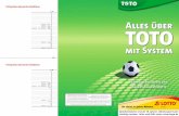 MIT SYSTEM - LOTTO Bayern · 4 5 Liebe TOTO-Spielerin, lieber TOTO-Spieler TOTO ist der Klassiker unter den Glücksspielen in Deutschland und hat eine enge Bindung an den Fußball.