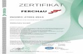 Zertifikat DIN ISO IEC 27001 - ferchau.com · DEKRA Certification GmbH * Handwerkstraße 15 * D-70565 Stuttgart * Seite 1 von 13 ZERTIFIKAT ISO/IEC 27001:2013 DEKRA Certification