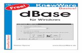 dBase für Windows - download.knowware.de · Vorwort ' Helma Spona und KnowWare Verlag, dBase für Windows 20.10.01 3 Vorwort Liebe Leserin, lieber Leser! Nach es in meinem ersten