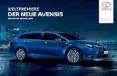 WELTPREMIERE DER NEUE AVENSIS - toyota.de · 05 Der Avensis hat klassenübergreifend die höchste Bewertung bei der „J.D. Power, 2014 Deutschland, Kundenzufriedenheitsstudie“