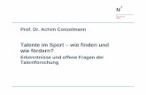 Talente im Sport – wie finden und wie fördern? · Berner Fussballstudie «pro»: Talentselektion und Talentförderung im Schweizer Fussball Testbatterie: Motorik und Anthropometrie