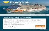 NORWEGIAN GETAWAY - thomascook- · PDF fileIhr Schiff: Norwegian Getaway NORWEGIAN GETAWAY wird Sie als zweitjüngstes Schiff der Flotte von Norwegian Cruise Line begeistern. Das Design