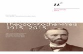 Theodor-Kocher-Preis 1915 – 2015 - unibe.ch · pädischen Chirurgie am Inselspital Bern. Tannast erforscht die Hüftarthrose insbesondere bei jungen Menschen – und zwar disziplin-