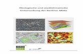 Ökologische und stadtklimatische Untersuchung der Berliner ... · PDF fileGruppe F erarbeitete die weiteren Schutzgüter, wie den Boden- und Wasserhaushalt, die biologische Vielfalt