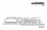 Modell der Dampﬂokomotive BR 03.10 37915 · 4 Informationen zum Vorbild Von den 45 Exemplaren der ehemaligen Stromlinienlokomoti-ve BR 03.10, die nach 1945 noch vorhanden waren,