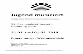 Jugend musiziert - jumu-hamburg.de · Jugend musiziert Wettbewerbe für das instrumentale und vokale Musizieren der Jugend unter der Schirmherrschaft des Bundespräsidenten 51. Regionalwettbewerb