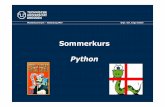 Sommerkurs Python - TU Dresdenknoll/python/material/SommerkursPython_pdfs/... · Python wird genutzt von ... ! Google Inc. "Python has been an important part of Google since the beginning,