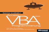 Richtig einsteigen: Access 2013 VBA-Programmierung · Lorenz Hölscher Richtig einsteigen: Access 2013 VBA-Programmierung Von den Grundlagen bis zur professionellen Entwicklung