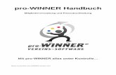 Handbuch pro-WINNER 11 · PDF filepro-WINNER Handbuch Mitgliederverwaltung und Finanzbuchhaltung Mit pro-WINNER alles unter Kontrolle Stand 14.10.2016 pro-WINNER Version 13.0