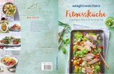 Fitne küche - weightwatchers-shop.de · Fitnessküche In diesem Kochbuch findest du Rezepte, die dir morgens Power geben, dich mittags über das erste Tief heben und abends leicht